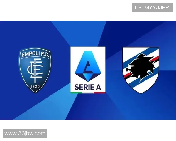 桑普多利亚主场迎战恩波利双方争夺意甲宝贵积分之战